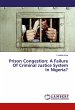 Prison Congestion: A Failure Of... - Bild 1