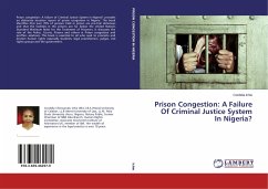 Prison Congestion: A Failure Of Criminal Justice System In Nigeria? - Ichie, Cordelia