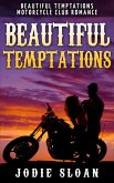 Beautiful Temptations (Beautiful Temptations Motorcycle Club Romance) (eBook, ePUB)
