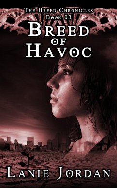 Breed of Havoc (The Breed Chronicles, #3) (eBook, ePUB) - Jordan, Lanie Breed of Havoc (The Breed Chronicles, #3) (eBook, ePUB) - Jordan, Lanie