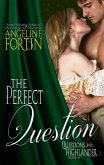 The Perfect Question (Questions for a Highlander, #4) (eBook, ePUB)