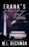 Frank's Independence Day: A Holiday Romantic Suspense (The Night Stalkers Holidays, #2) (eBook, ePUB)