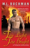 Fire Light Fire Bright (Firehawks Hotshots, #1) (eBook, ePUB)