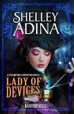 Lady of Devices: A steampunk adventure novel (Magnificent Devices, #1) (eBook, ePUB)