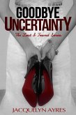 Goodbye Uncertainty (The Lost & Found Series, #3) (eBook, ePUB)