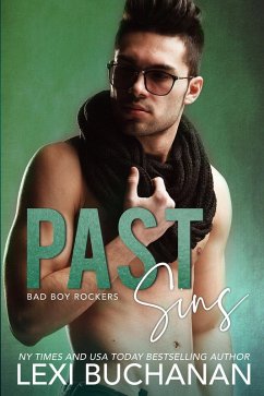 Past Sins: Spicy (Bad Boy Rockers, #2) (eBook, ePUB) - Buchanan, Lexi