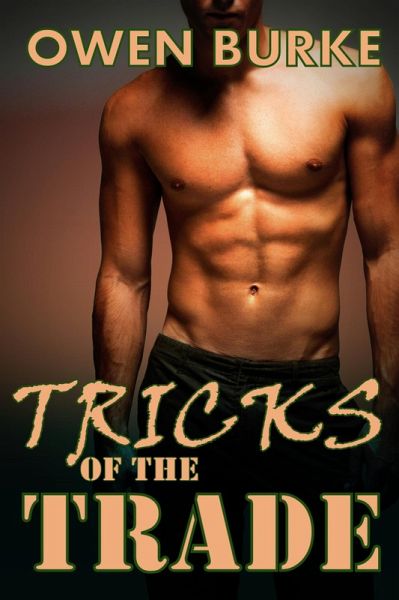 Tricks of the Trade (Older Man / Younger Man Gay Menage) (eBook, ePUB) Tricks of the Trade (Older Man / Younger Man Gay Menage) (eBook, ePUB)