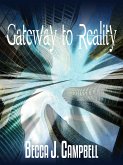 Gateway to Reality (Reality Series, #1) (eBook, ePUB)