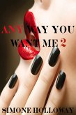 Any Way You Want Me 2 (The Billionaire's Possession) (eBook, ePUB)