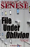 File Under Oblivion: A Horror Story (eBook, ePUB) File Under Oblivion: A Horror Story (eBook, ePUB)