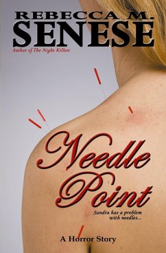 Needle Point: A Horror Story (eBook, ePUB) - Senese, Rebecca M.