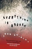 Everything is Broken (eBook, ePUB)