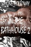 In The Bathhouse 2 (First Gay Experience) (eBook, ePUB)