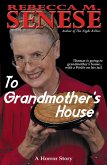 To Grandmother's House: A Horror Story (eBook, ePUB)