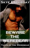 Beware The Werebear (Tales of the Werebear 1) (eBook, ePUB) Beware The Werebear (Tales of the Werebear 1) (eBook, ePUB)