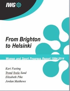 IWG Progress Report--From Brighton to Helsinki (eBook, ePUB) - Fasting, Kari; Sand, Trond Svela; Pike, Elizabeth; Matthews, Jordan
