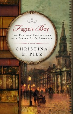 Cover Fagin's Boy: The Further Particulars of a Parish Boy's Progress (eBook, ePUB)