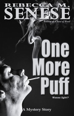 One More Puff: A Mystery Story (eBook, ePUB) - Senese, Rebecca M.