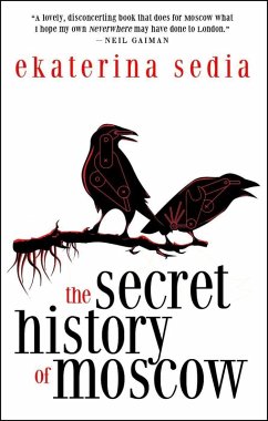 The Secret History of Moscow (eBook, ePUB) - Sedia, Ekaterina