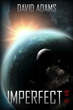 Imperfect (Lacuna) (eBook, ePUB) - Adams, David Imperfect (Lacuna) (eBook, ePUB) - Adams, David