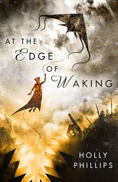At the Edge of Waking (eBook, ePUB) - Phillips, Holly