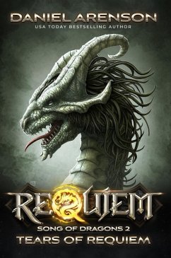 Tears of Requiem (Requiem: Song of Dragons, #2) (eBook, ePUB) - Arenson, Daniel