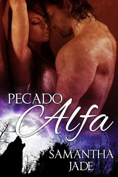 Cover Pecado Alfa (Los Lobos Drake #1) (eBook, ePUB)