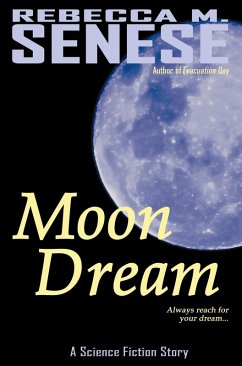 Cover Moon Dream: A Science Fiction Story (eBook, ePUB)