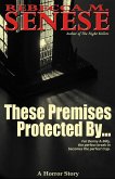 These Premises Protected By: A Horror Story (eBook, ePUB)