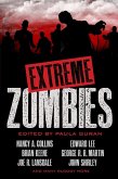 Extreme Zombies (eBook, ePUB) Extreme Zombies (eBook, ePUB)