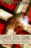 Coyote Still Going: Native American Legends and Contemporary Stories (eBook, ePUB)