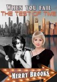 When You Fail The Test Of Time (eBook, ePUB) When You Fail The Test Of Time (eBook, ePUB)