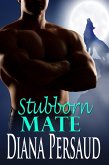 Stubborn Mate (Soul Mates, #4) (eBook, ePUB)
