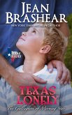 Texas Lonely (The Gallaghers of Morning Star, #2) (eBook, ePUB) Texas Lonely (The Gallaghers of Morning Star, #2) (eBook, ePUB)