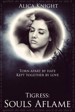 Cover Tigress Book II, Part #2: Souls Aflame (eBook, ePUB)