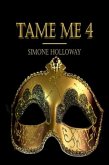 Tame Me 4 (The Billionaire's Submissive) (eBook, ePUB)