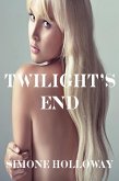 Twilight's End (The Werewolf's Bite) (eBook, ePUB) Twilight's End (The Werewolf's Bite) (eBook, ePUB)