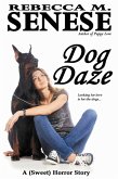 Dog Daze: A (Sweet) Horror Story (eBook, ePUB)