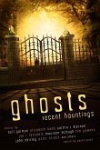Ghosts: Recent Hauntings (eBook, ePUB) Ghosts: Recent Hauntings (eBook, ePUB)