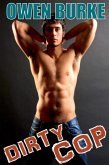 Dirty Cop (M/m Gay First Time Sex) (eBook, ePUB)