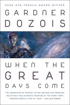 When the Great Days Come (eBook, ePUB) - Dozois, Gardner