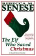 The Elf Who Saved Christmas: A (Sweet)... - Bild 1