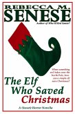 The Elf Who Saved Christmas: A (Sweet) Horror Novella (eBook, ePUB)