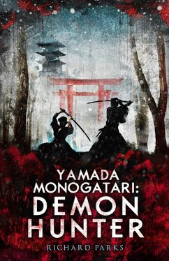 Yamada Monogatari: Demon Hunter (eBook, ePUB) - Parks, Richard