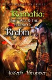 Kamatia: 2nd Age And The Legend of Krahm (Kamatian Series, #1) (eBook, ePUB)