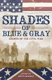 Shades of Blue and Gray: Ghosts of the Civil War (eBook, ePUB)