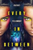 Every in Between (eBook, ePUB)