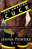 The Amazing Cuck (Interracial Gangbang Husband Humiliation Erotica) (eBook, ePUB)