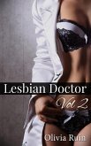 Lesbian Doctor Vol 2 (eBook, ePUB)