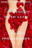 Billionaire Boxed Set: Billionaire Boys' Club and Billion Dollar Baby (eBook, ePUB) Billionaire Boxed Set: Billionaire Boys' Club and Billion Dollar Baby (eBook, ePUB)